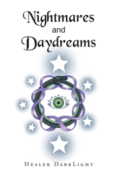 Nightmares and Daydreams
