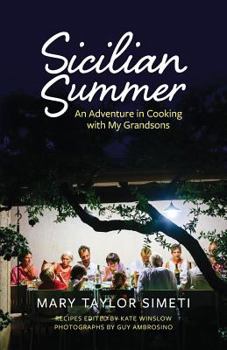 Paperback Sicilian Summer: An Adventure in Cooking with My Grandsons Book