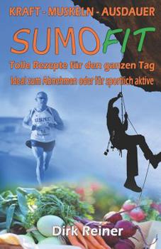 Paperback Sumo Fit: Rezepte zum Abnehmen und fit bleiben [German] Book