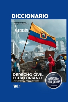 Diccionario de Derecho Civil Ecuatoriano 2da Edición Volumen I (Spanish Edition)