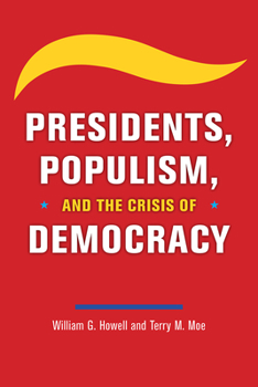 Paperback Presidents, Populism, and the Crisis of Democracy Book
