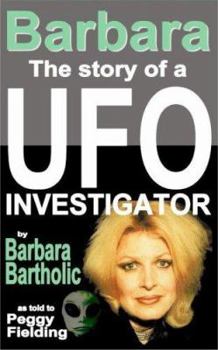 Paperback Barbara: The Story of a UFO Investigator Book