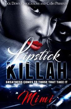 Paperback Lipstick Killah: Greatness Comes to Those Who Take It Book