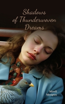 Paperback Shadows of Thunderwoven Dreams Book