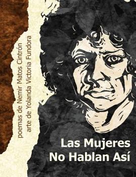 Paperback La mujeres no hablan asi [Spanish] Book