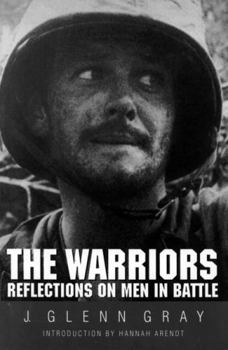 Paperback The Warriors: Reflections on Men in Battle (Revised) Book