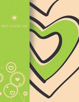 Paperback Happy Valentines Day: Notebook, Journal, Diary (120 Pages, Lines, 6 x 9) A gift for everyone you love Book