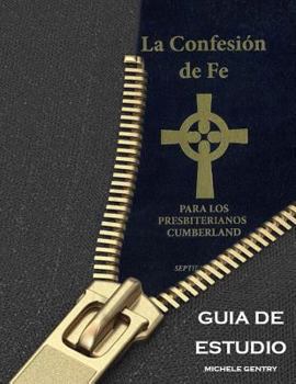 Paperback La Confesion de Fe para los Presbiterianos Cumberland Guia de Estudio [Spanish] Book