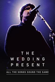 Hardcover All The Songs Sound The Same: The Wedding Present Book