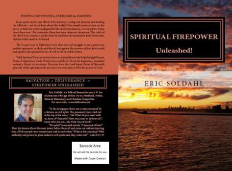 Paperback Spiritual Firepower - From Darkness to Deliverance: Spiritual Firepower - Unleashed Book