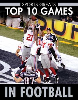 Top 10 Games in Football - Book  of the Sports Greats