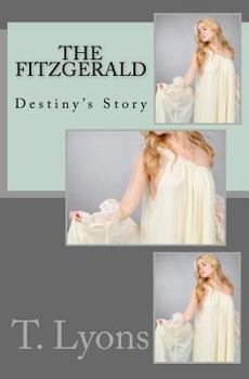 Paperback The Fitzgerald - Destiny's Story Book