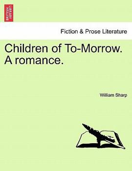 Paperback Children of To-Morrow. a Romance. Book