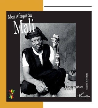 Mon Afrique au Mali (French Edition)
