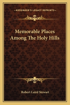 Paperback Memorable Places Among The Holy Hills Book