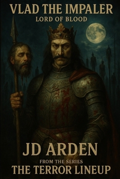 VLAD THE IMPALER: Lord of Blood (The Terror Lineup (13-Book Horror Anthology Series))