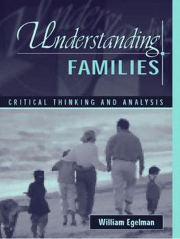 Paperback Understanding Families: Critical Thinking and Analysis Book