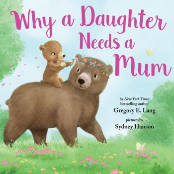 Hardcover Why a Daughter Needs a Mum Book