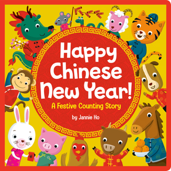 Board book Happy Chinese New Year!: A Festive Counting Story Book