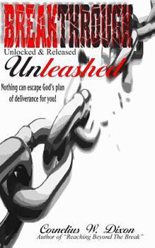 Paperback Breakthrough Unleashed: Unlocked & Released Book