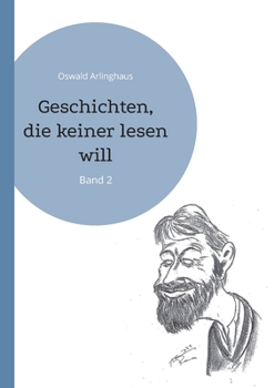Paperback Geschichten, die keiner lesen will: Band 2 [German] Book