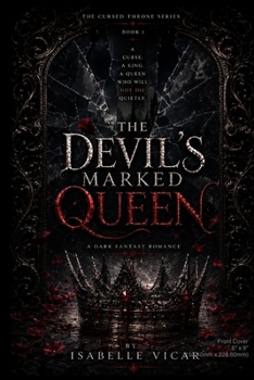 THE DEVIL'S MARKED QUEEN: A Dark Fantasy Romance (The Cursed Throne Series)