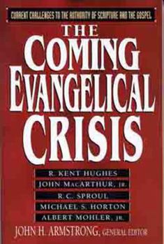 Paperback Coming Evangelical Crisis : Current Challenges to the Authority of Scripture and the Gospel Book