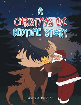 Paperback A Christmas Eve Bedtime Story Book