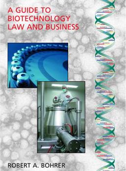 Hardcover A Guide to Biotechnology Law and Business Book