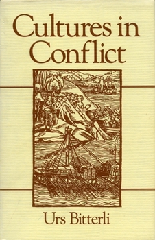 Paperback Cultures in Conflict: Encounters Between European and Non-European Cultures, 1492-1800 Book