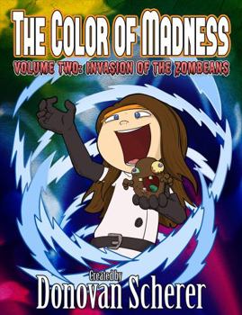 Paperback The Color of Madness: Invasion of the ZomBeans Book