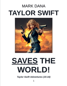 Taylor Swift Adventures (15-16)