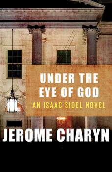 Under the Eye of God - Book #11 of the Isaac Sidel