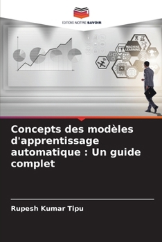 Paperback Concepts des modèles d'apprentissage automatique: Un guide complet [French] Book