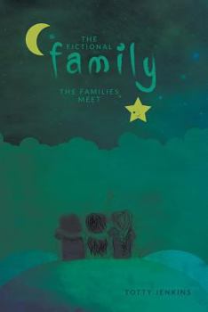 Paperback The Fictional Family: The Families Meet Book