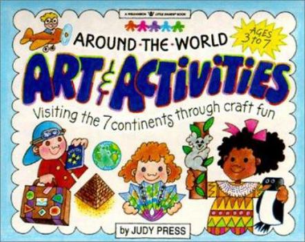 Paperback Around the World Art & Activities: Visiting the 7 Continents Through Craft Fun Book