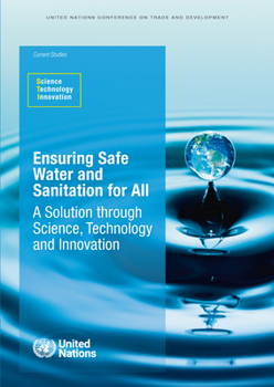 Paperback Ensuring Safe Water and Sanitation for All: A Solution Through Science, Technology, and Innovation Book