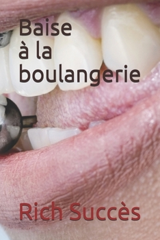 Paperback Baise ? la boulangerie [French] Book