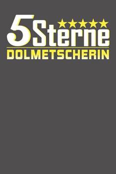 Paperback 5 Sterne Dolmetscherin: Praktischer Wochenplaner für ein ganzes Jahr ohne festes Datum [German] Book