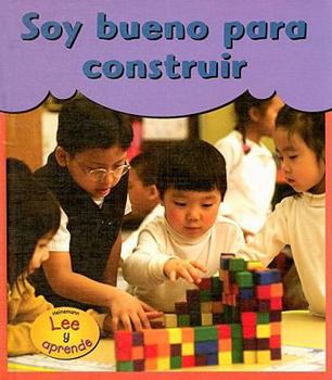 Library Binding Soy Bueno Para Construir = I'm Good at Building [Spanish] Book