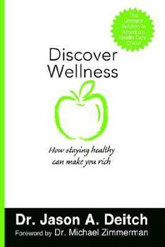 Paperback Discover Wellness: How Staying Well Can Make You Rich Book