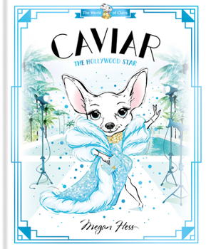 Hardcover Caviar: The Hollywood Star: World of Claris Book