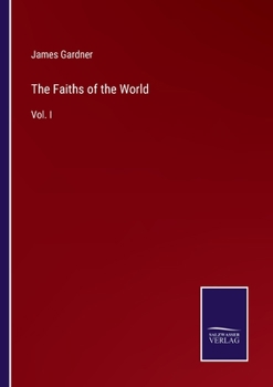 Paperback The Faiths of the World: Vol. I Book