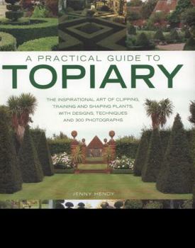 Paperback A Practical Guide to Topiary Book