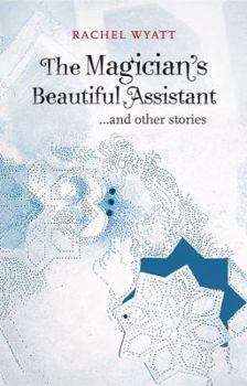 Paperback The Magician's Beautiful Assistant... and Other Stories Book