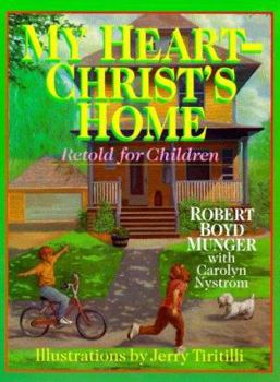 Hardcover My Heart Christ's Home Retold for Children Book