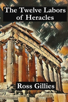 Paperback The Twelve Labors of Heracles Book