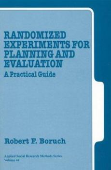 Randomized Experiments for Planning and Evaluation: A Practical Guide - Book #44 of the Applied Social Research Methods