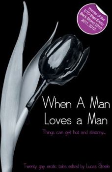 Paperback When a Man Loves a Man: A Collection of Twenty Erotic Stories Book