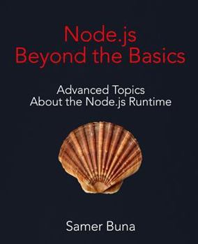 Paperback Node.Js Beyond the Basics Book